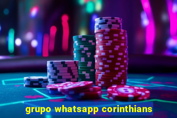 grupo whatsapp corinthians